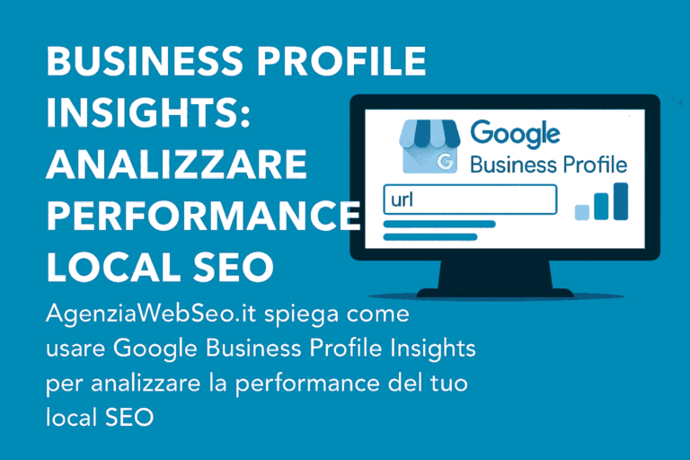 Business Profile Insights Local SEO – AgenziaWebSeo.it