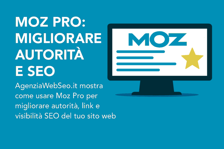 Moz Pro: migliorare autorità e SEO – AgenziaWebSeo.it