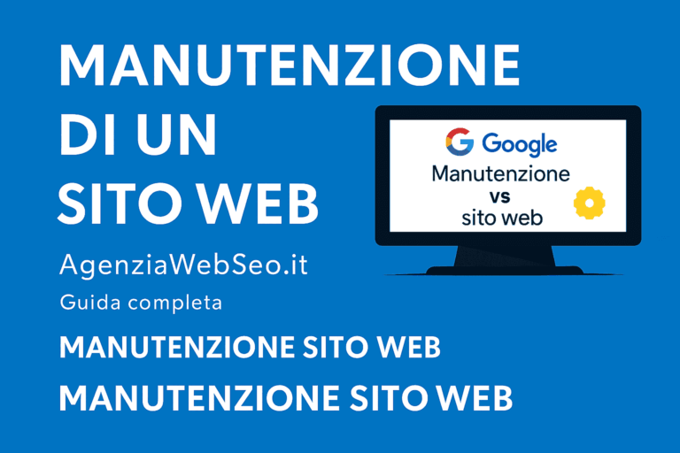 AgenziaWebSeo.it guida alla manutenzione a un sito web: aggiornamenti, sicurezza e performance